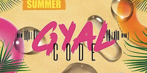 GYAL CODE  SUMMER EDITION