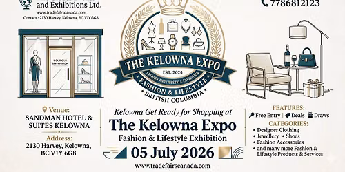 The Kelowna Expo - fashion and Lifestyle expo 2026