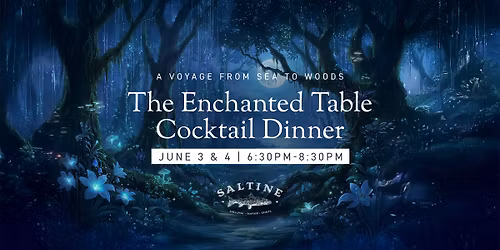 The Enchanted Table Cocktail Dinner