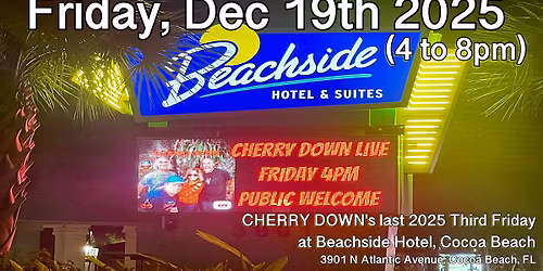 CHERRY DOWN - Beachside Hotel Cocoa Beach - Fri Dec 19th - 4 to 8p