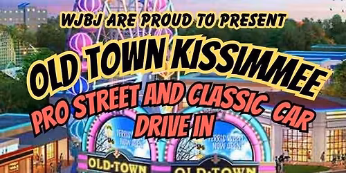 Old town Kissimmee Pro Street and Classic Drive in