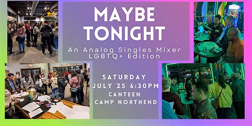 Maybe Tonight: An Analog Singles Mixer (LGBTQ+)
