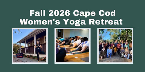 Fall Women's Yoga Retreat on Cape Cod