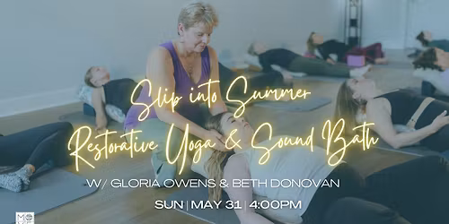 Slip into Summer Restorative Yoga and Sound Bath