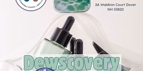 DEWSCOVERY x REPLENISH REFILLERY NH