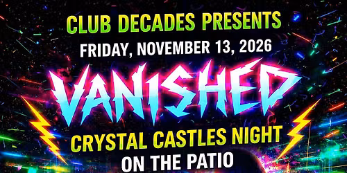VANISHED: CRYSTAL CASTLES NIGHT