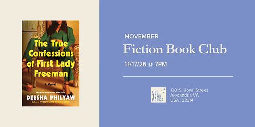 November Fiction Book Club: The True Confessions of First Lady Freeman
