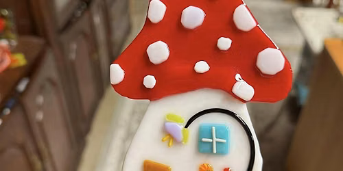 Mushroom Cottage Fused Glass Workshop  - Garden City
