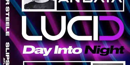 LUCID \/ DAY into NIGHT \/ EDELE ANDAYA \/ SEBASTIAN BRANDT