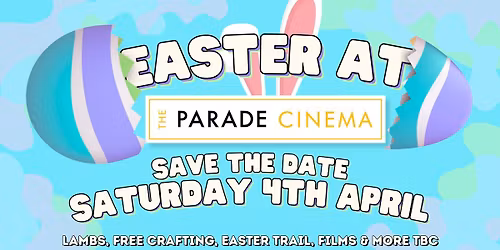 SAVE THE DATE: Easter At The Parade