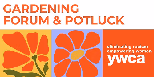 Gardening Forum & Potluck | Native Plant Gardens, Big and Small