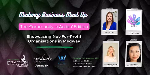 Medway Business Meet Up 6.0: Community in Action Edition