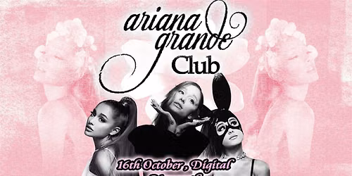 Ariana Grande Club (Newcastle)