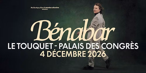 B\u00e9nabar \/\/ Palais des congr\u00e8s - LE TOUQUET \/\/ 4 d\u00e9cembre 2026