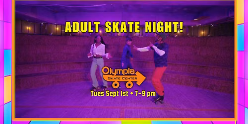 Adult Skate Night at Olympia