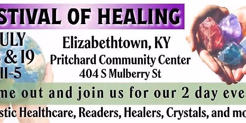 Festival of Healing 2 Day Event!