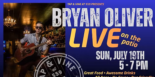 Live Music at Tap & Vine ft Bryan Oliver