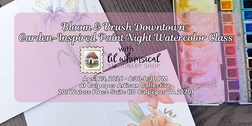 Bloom & Brush Downtown: Garden-Inspired Paint Night\n\n