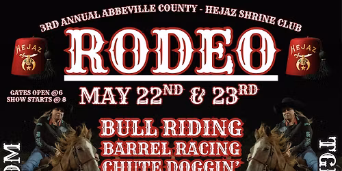 3RD ANNUAL ABBEVILLE COUNTY - HEJAZ SHRINE CLUB RODEO