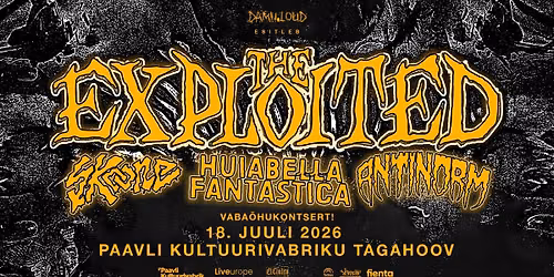 VABA\u00d5HUKONTSERT! The Exploited (UK), Antinorm (DE), Skoone, Huiabella Fantastica