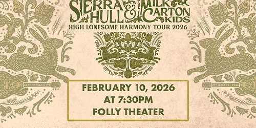 Sierra Hull & The Milk Carton Kids