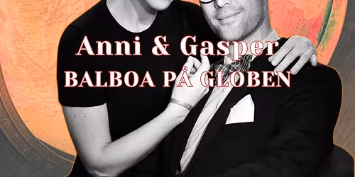 Balboa p\u00e5 Globen feat. Anni & Ga\u0161per