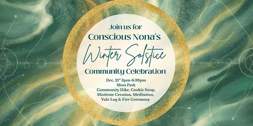 Conscious Nona's Winter Solstice Celebration