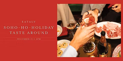 SoHo-Ho-Holiday Taste Around