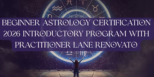Beginner Astrology Certification 2026 Introductory Program with Practitioner Lane Renovato