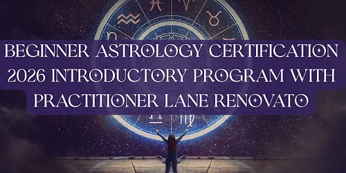 Beginner Astrology Certification 2026 Introductory Program with Practitioner Lane Renovato