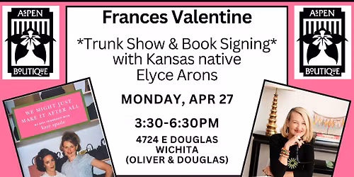 Frances Valentine *Trunk Show & Book Signing* with co-founder, Elyce Arons