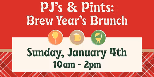 PJ's & Pints: Brew Year's Brunch