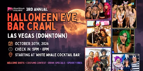 Halloween Eve Bar Crawl 10\/30 - LAS VEGAS (Downtown)