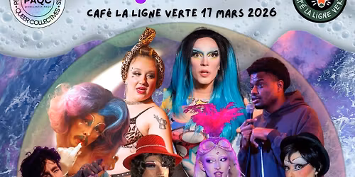 DRAG ET D\u00c9LIRE (17 Mars 2026)