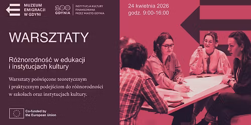 R\u00f3\u017cnorodno\u015b\u0107 w edukacji i instytucjach kultury | Diversity in education and cultural institutions