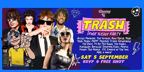 TRASH Indie Sleaze Party, SAT SEP 5th