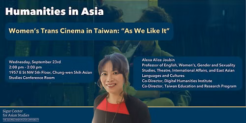 Humanities in Asia: Women's Trans Cinema in Taiwan: "As We Like It"