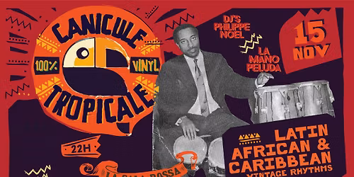 CANICULE TROPICALE \u2605 SAT 15 NOV \u2605 TROPICAL VINTAGE SOUNDS
