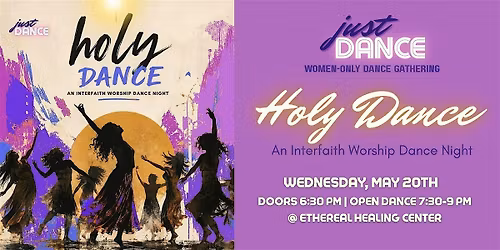 HOLY DANCE - A Women's Interfaith Worship Dance Gathering