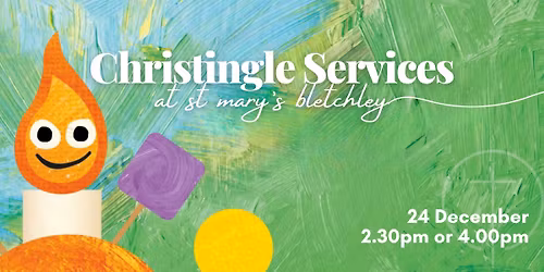 Christingle Services - 2:30pm or 4:00pm
