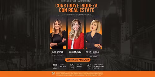 Construye Riqueza con Real Estate | May. 28