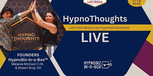 Build the Business Side of Your Hypnosis Practice at HypnoThoughts Live! 2026 with HypnoBiz-in-a-Box
