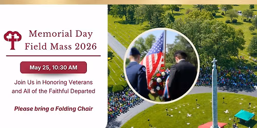 Memorial Day Field Mass 2026 | Gate of Heaven Cemetery