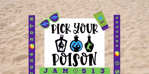 JAM 513 BYOT Coed Quads Pick Your Poison Sand Volleyball Tournament