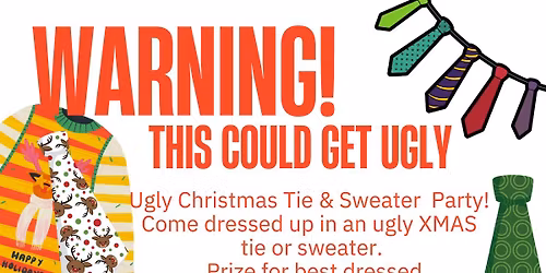 4th Annual Ugly Christmas Tie & Sweater Party