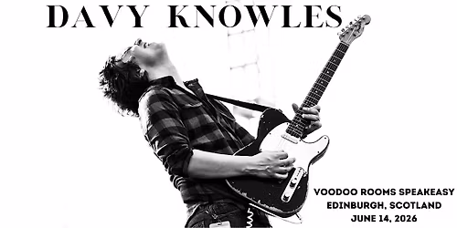 Davy Knowles Live at Voodoo Rooms Speakeasy