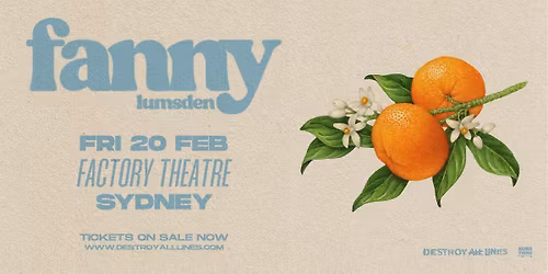 Fanny Lumsden \/\/ Sydney \/\/ Australian Tour \/\/ Factory Theatre
