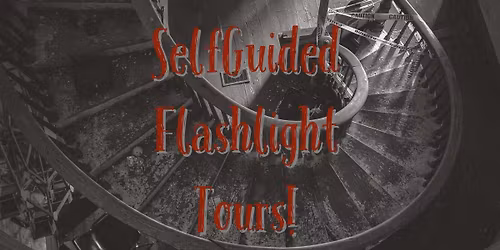 SELF-GUIDED FLASHLIGHT TOURS