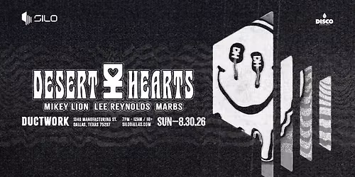 Desert Hearts - Ductwork at SILO Dallas - 08.30.26