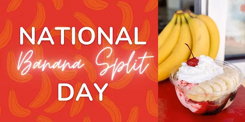 NATIONAL BANANA SPLIT DAY \ud83c\udf4c\ud83c\udf68